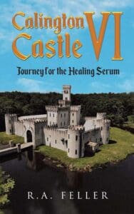 Calington Castle 6 - Journey for the Healing Serum