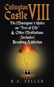 Book cover of Calington Castle 8 – The Monsignor’s Notes on Tree of Life & Other Meditations